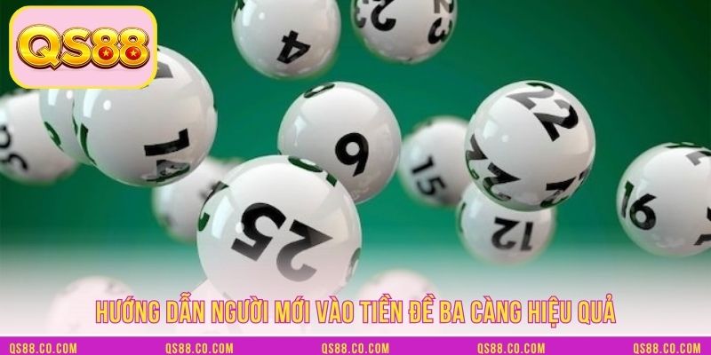 Hướng dẫn người mới vào tiền đề ba càng hiệu quả Hướng dẫn người mới vào tiền đề ba càng hiệu quả