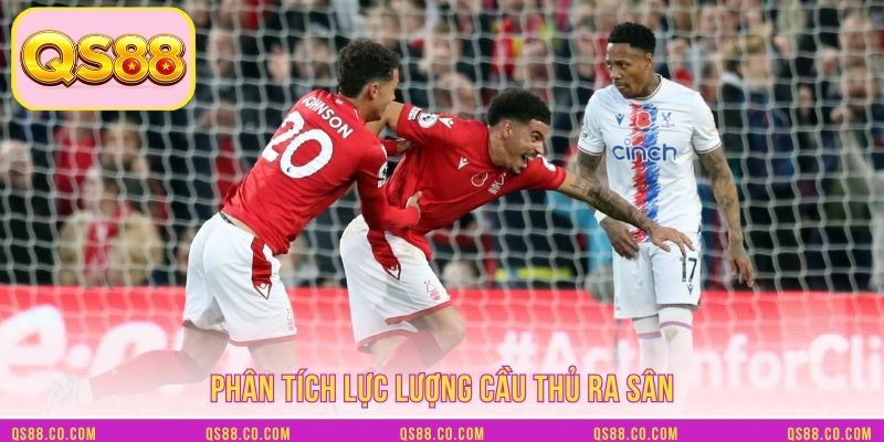 Phân tích lực lượng cầu thủ ra sân Phân tích lực lượng cầu thủ ra sân